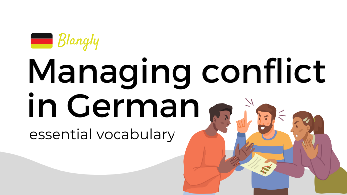 Managing conflict in German